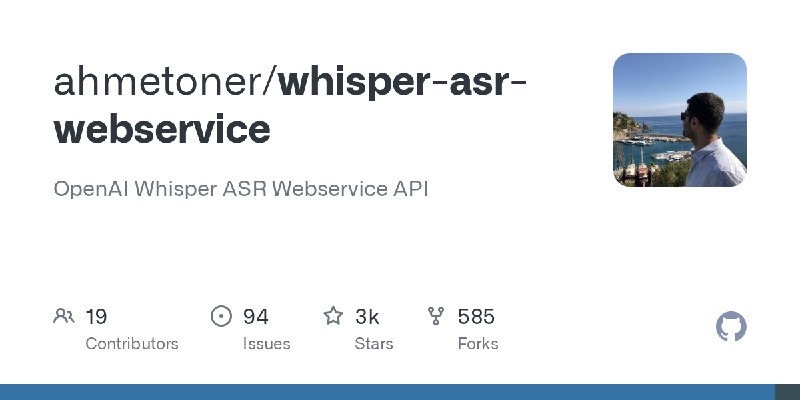 GitHub - ahmetoner/whisper-asr-webservice: OpenAI Whisper ASR Webservice API