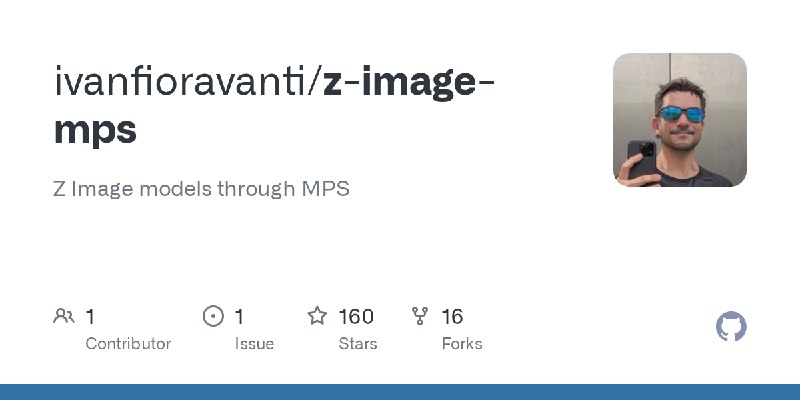 GitHub - ivanfioravanti/z-image-mps: Z Image models through MPS