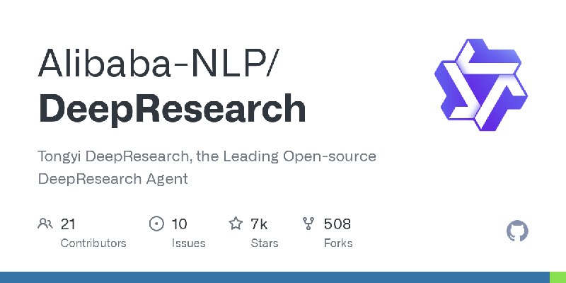 GitHub - Alibaba-NLP/DeepResearch: Tongyi DeepResearch, the Leading Open-source DeepResearch Agent