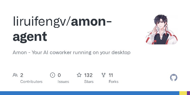 GitHub - liruifengv/amon-agent: Amon - Your AI coworker running on your desktop