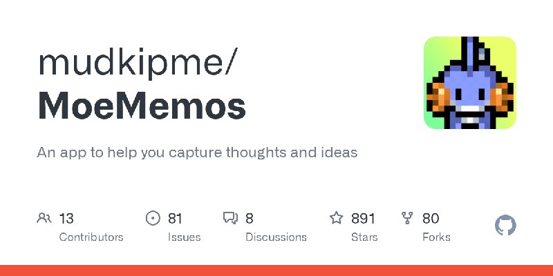 GitHub - mudkipme/MoeMemos: An app to help you capture thoughts and ideas
