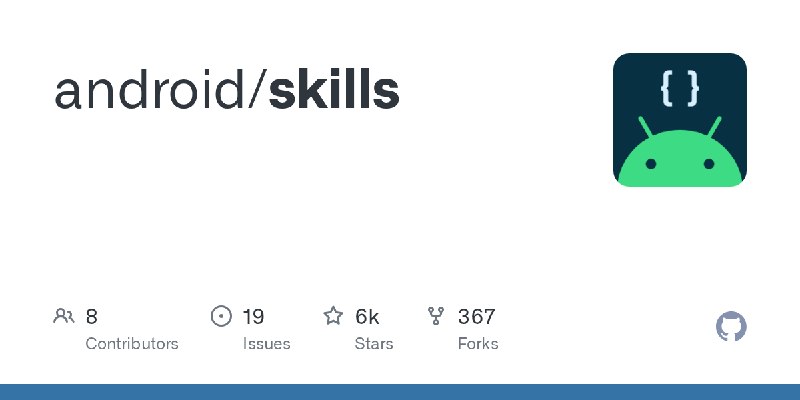 GitHub - android/skills