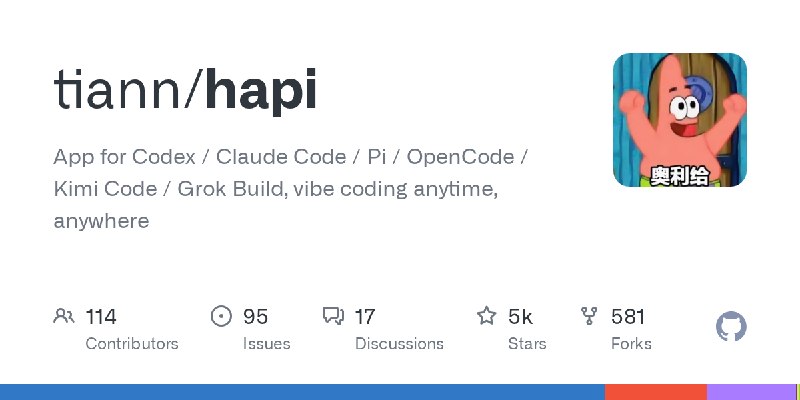 GitHub - tiann/hapi: App for Codex / Claude Code / Pi / OpenCode / Kimi Code / Grok Build, vibe coding anytime, anywhere