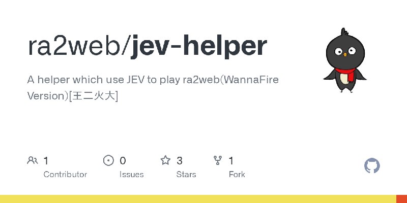 GitHub - ra2web/jev-helper: A helper which use JEV to play ra2web(WannaFire Version)[王二火大]