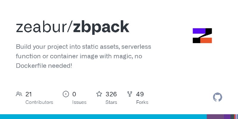 GitHub - zeabur/zbpack: Build your project into static assets, serverless function or container image with magic, no Dockerfile…