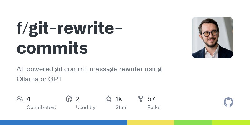 GitHub - f/git-rewrite-commits: AI-powered git commit message rewriter using Ollama or GPT