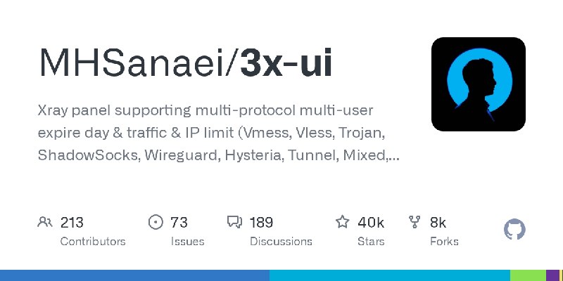 GitHub - MHSanaei/3x-ui: Xray panel supporting multi-protocol multi-user expire day & traffic & IP limit (Vmess, Vless, Trojan…