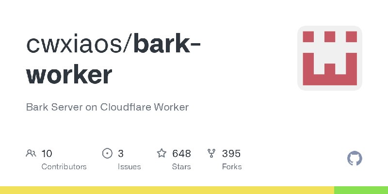 GitHub - cwxiaos/bark-worker: Bark Server on Cloudflare Worker