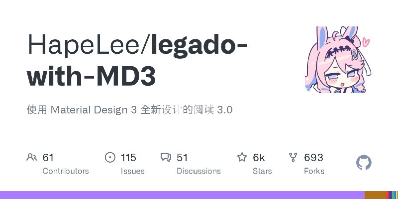 GitHub - HapeLee/legado-with-MD3: 使用 Material Design 3 全新设计的阅读 3.0