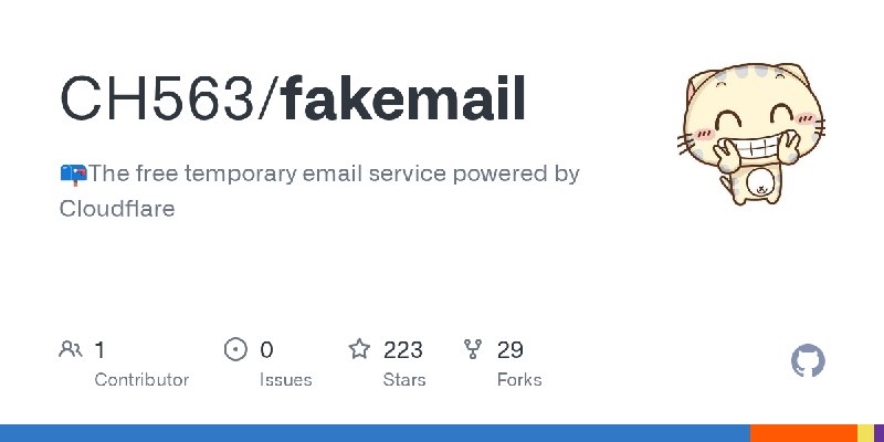 GitHub - CH563/fakemail: 📪The free temporary email service powered by Cloudflare