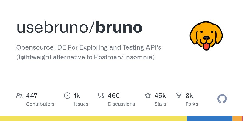 GitHub - usebruno/bruno: Opensource IDE For Exploring and Testing API's (lightweight alternative to Postman/Insomnia)