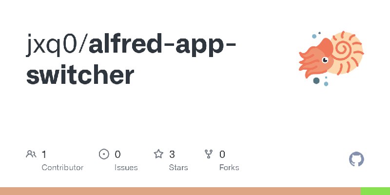 GitHub - jxq0/alfred-app-switcher