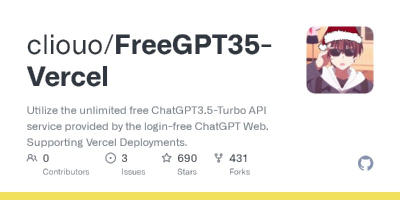 GitHub - cliouo/FreeGPT35-Vercel: Utilize the unlimited free ChatGPT3.5-Turbo API service provided by the login-free ChatGPT Web.…